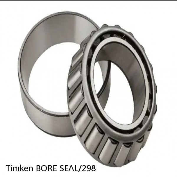 BORE SEAL/298 Timken Tapered Roller Bearing
